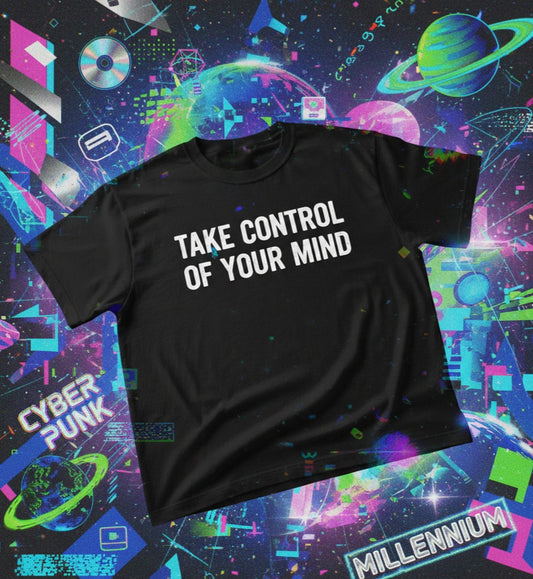 Take Control of Your Mind.